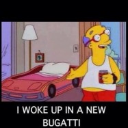 i woke up in a new bugatti